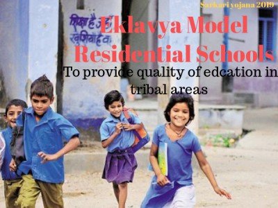 Eklavya Model Residential Schools- 462 Eklavya School For Block With 50% ST Population