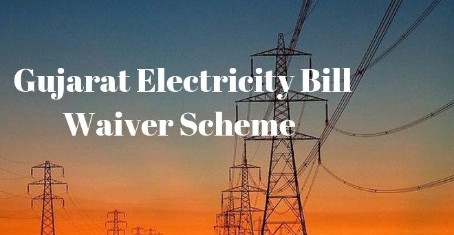 Gujarat Electricity Bill Waiver Scheme 