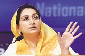 Harsimrat Kaur Badal will continue to be the Minister of Food Processing Industries 