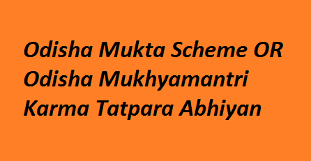 Odisha Mukta Scheme 